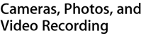 Cameras, Photos, and Video Recording